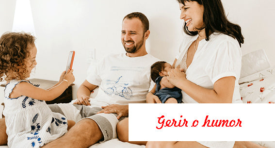 8 maneiras de gerir o humor da sua família durante os momentos de stress.